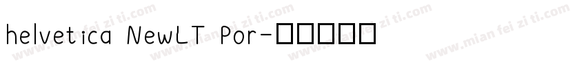 helvetica NewLT Por字体转换